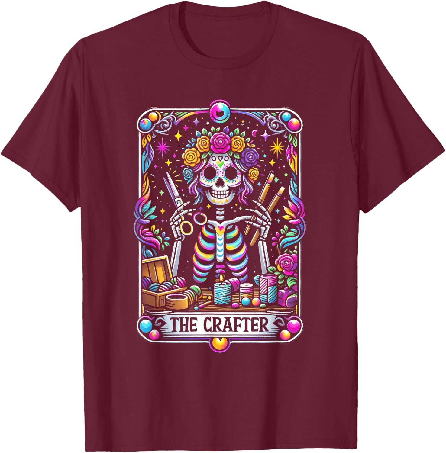 Funny Sugar Skull Crafty The-Crafter Tarot Card Skeleton T-Shirt - T-Shirt | Maroon