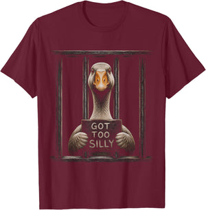 Goose Got Too Silly Funny Graphic Artwork Design T-Shirt - T-Shirt | Maroon