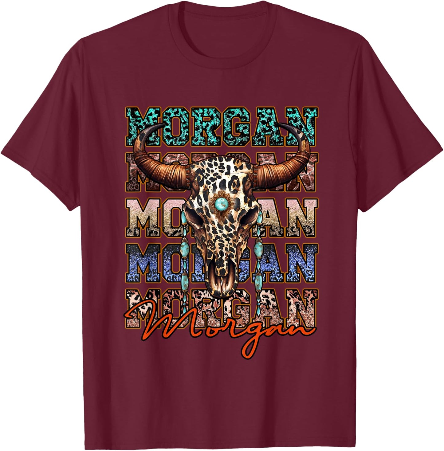Morgan First Name Longhorn Southern Funny Apparel T-Shirt - T-Shirt | Maroon