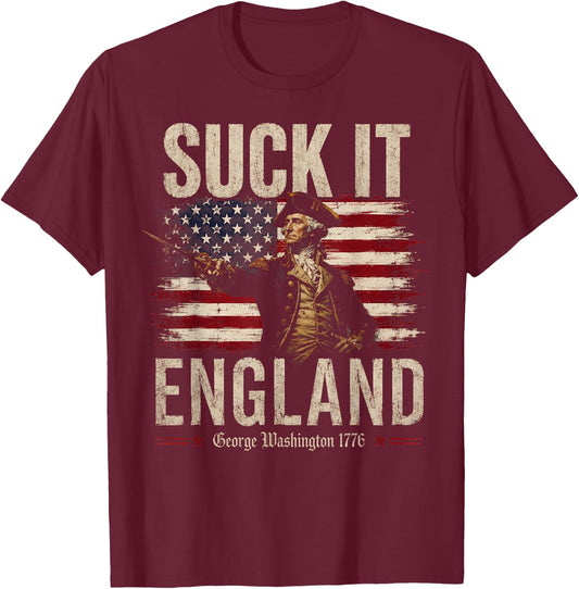 Suck It England Funny 4th of July George Washington 1776 T-Shirt - T-Shirt | Maroon