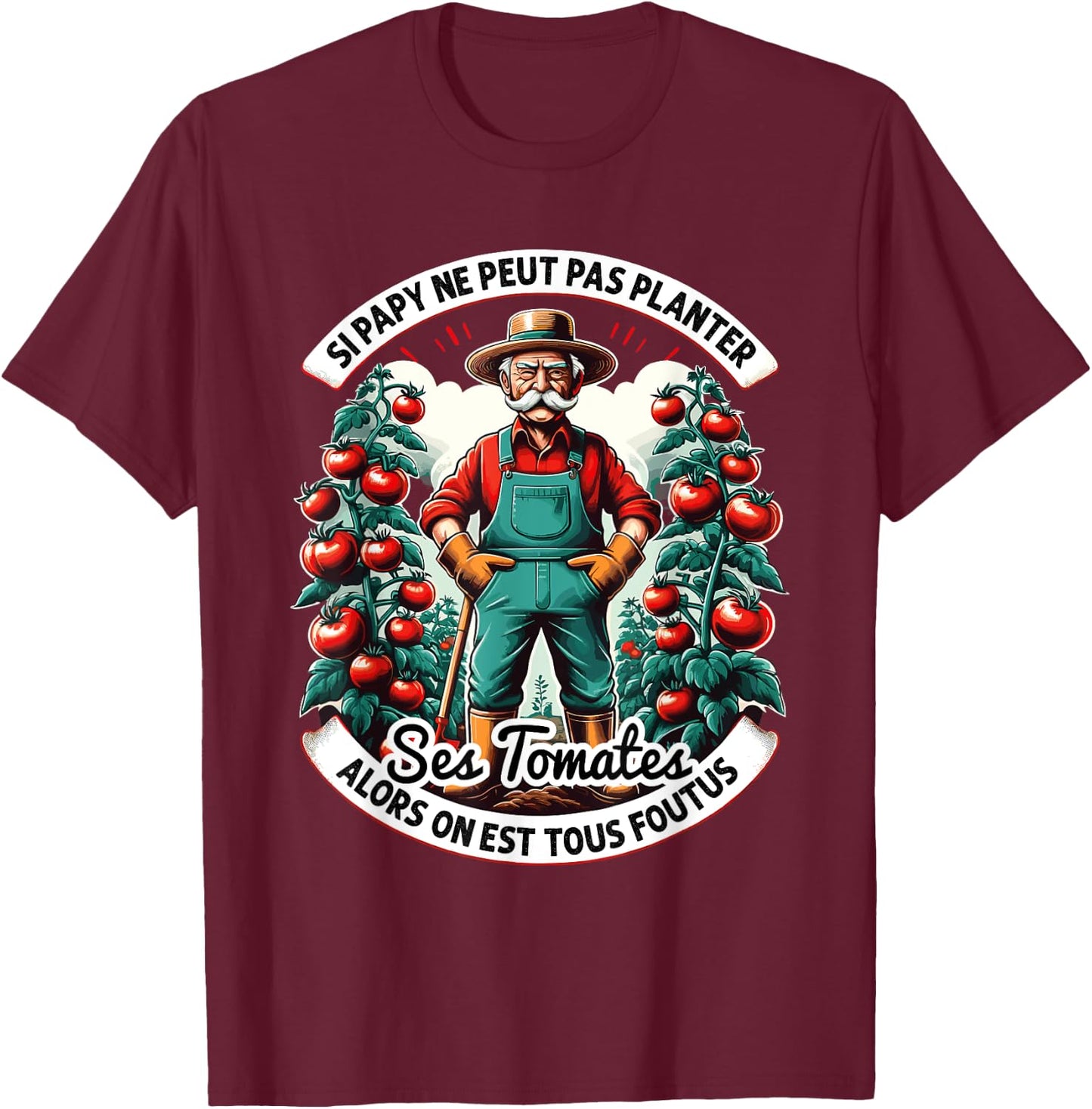 Grandpa Gardener Planting Tomatoes Humor Gardening , Black, S T-Shirt - T-Shirt | Maroon