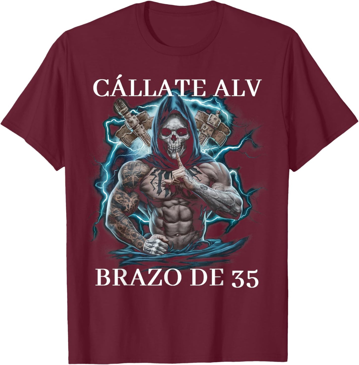 Callate ALV brazo de 35: Calacas chidas gym T-Shirt - T-Shirt | Maroon