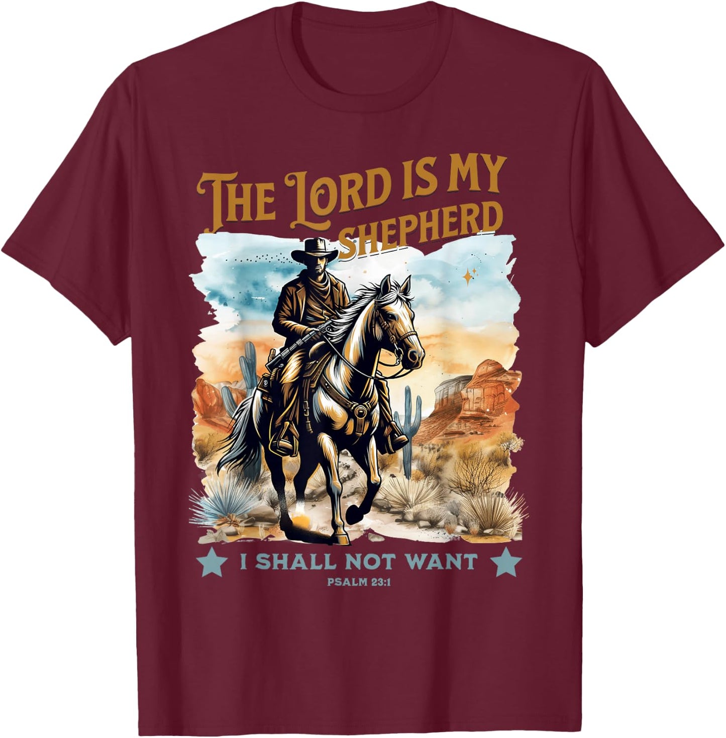 The Lord Is My Shepherd Psalm 23 Cowboy Bible Faith T-Shirt - T-Shirt | Maroon