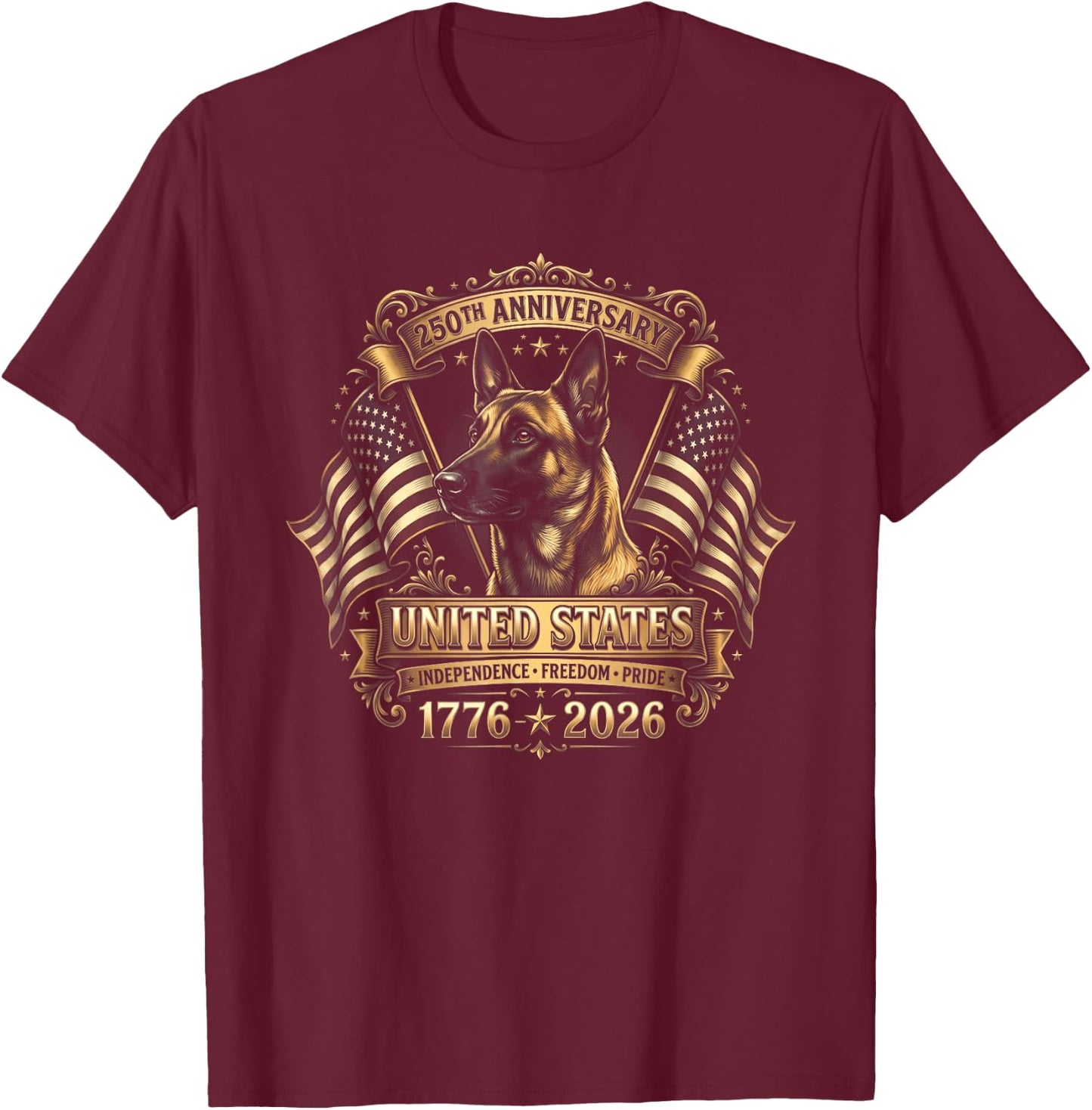 Belgian Malinois 250 Year USA Anniversary T-Shirt - T-Shirt | Maroon