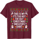 This is My It's Too Hot for Ugly Christmas Sweaters Shirt T-Shirt - T-Shirt | Maroon