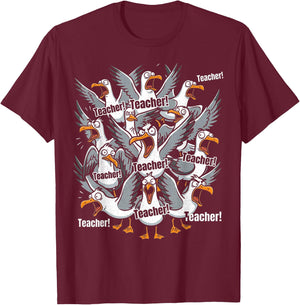 Funny Teacher Yelling Seagull Teacher T-Shirt - T-Shirt | Maroon