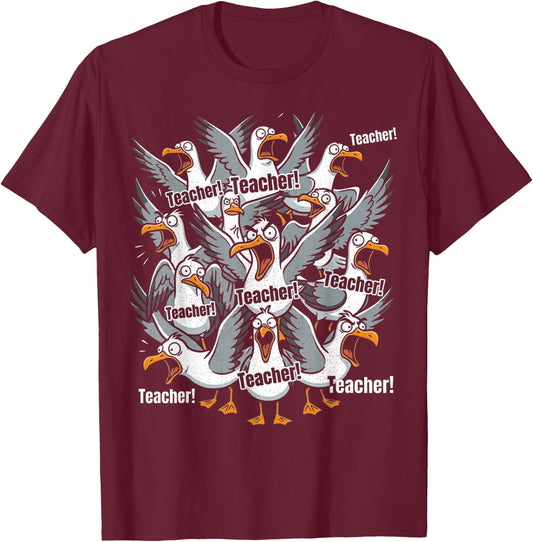 Funny Teacher Yelling Seagull Teacher T-Shirt - T-Shirt | Maroon