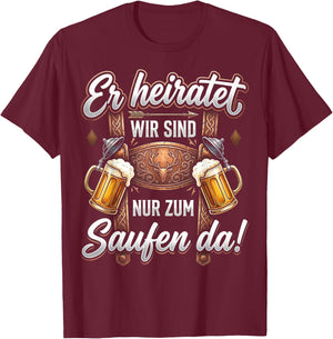 Junggesellenabschied Männer JGA Poltern Polterabend T-Shirt - T-Shirt | Maroon