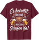 Junggesellenabschied Männer JGA Poltern Polterabend T-Shirt - T-Shirt | Maroon