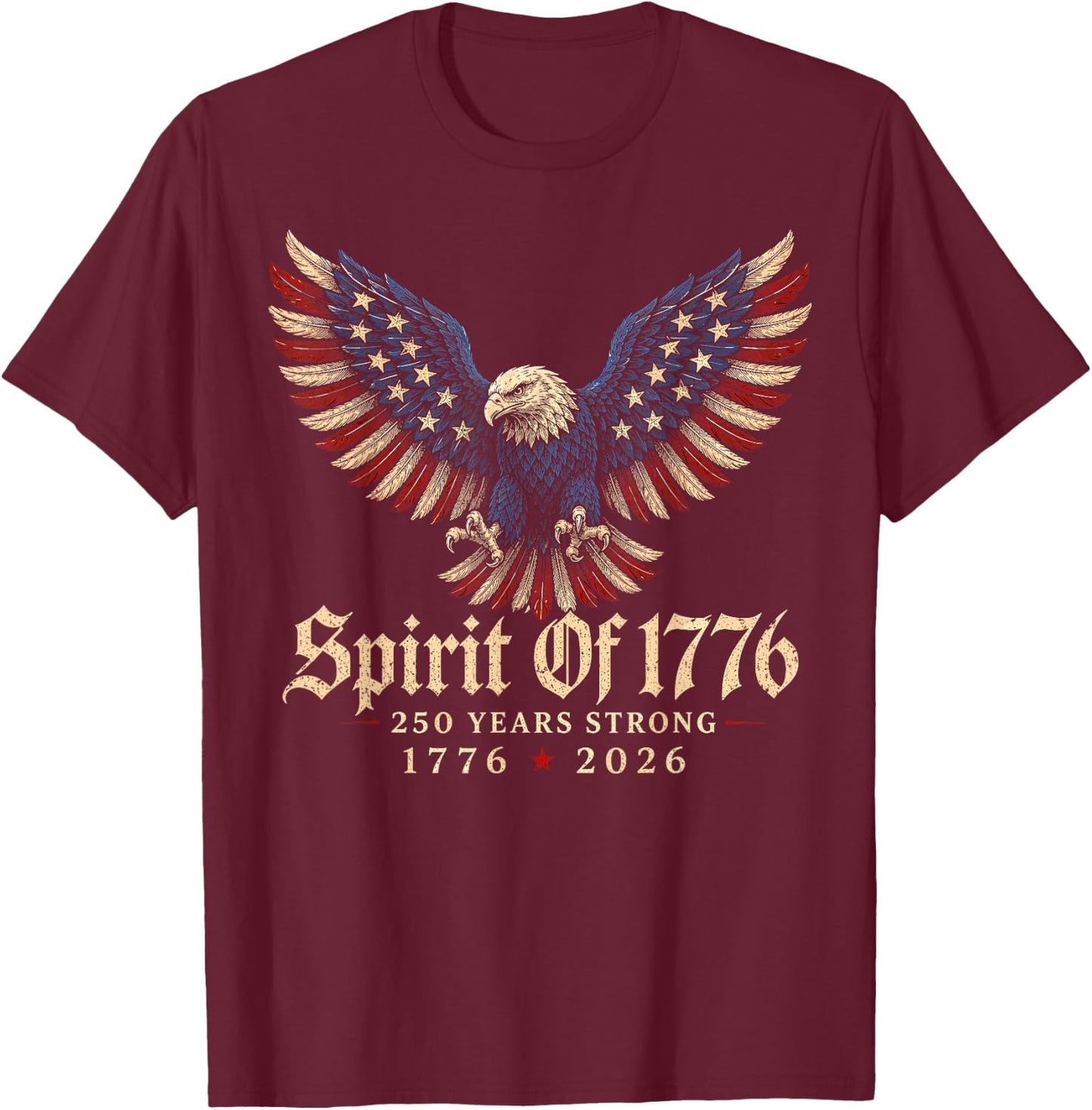 1776 2026 Patriotic Eagle American Freedom Anniversary T-Shirt - T-Shirt | Maroon