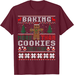 Baking More Than Cookies This Year Ugly Christmas Sweater T-Shirt - T-Shirt | Maroon