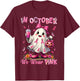 In October We Wear Pink Ghost Breast Cancer Awareness T-Shirt - T-Shirt | Maroon