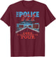 The Police North American Tour V2 Rock Music Band T-Shirt - T-Shirt | Maroon