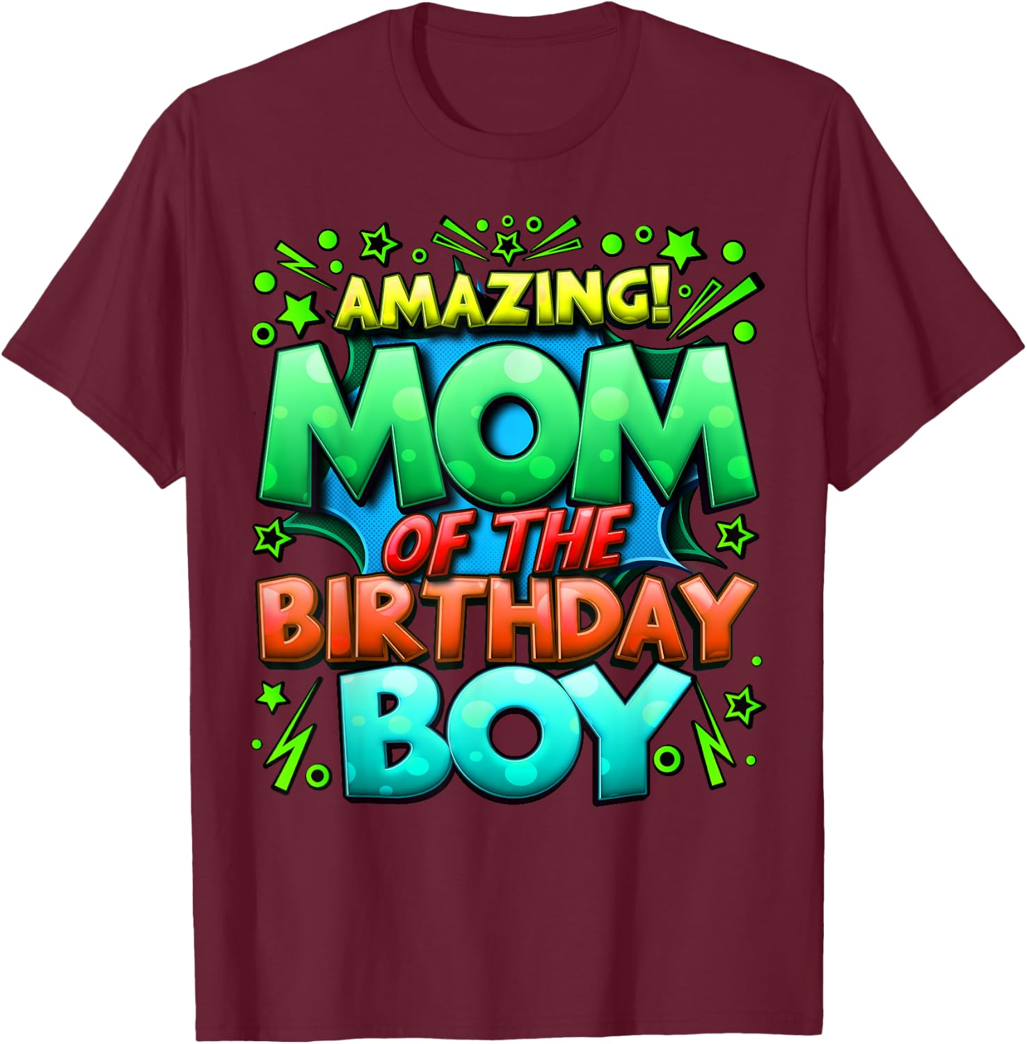 Mom of the Birthday Boy Matching Family Mommy T-Shirt - T-Shirt | Maroon