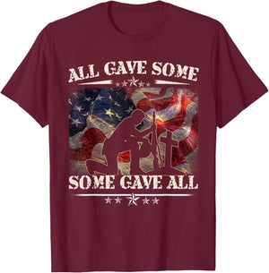 All Gave Some Some Gave All Veteran & Memorial's Day T-Shirt - T-Shirt | Maroon