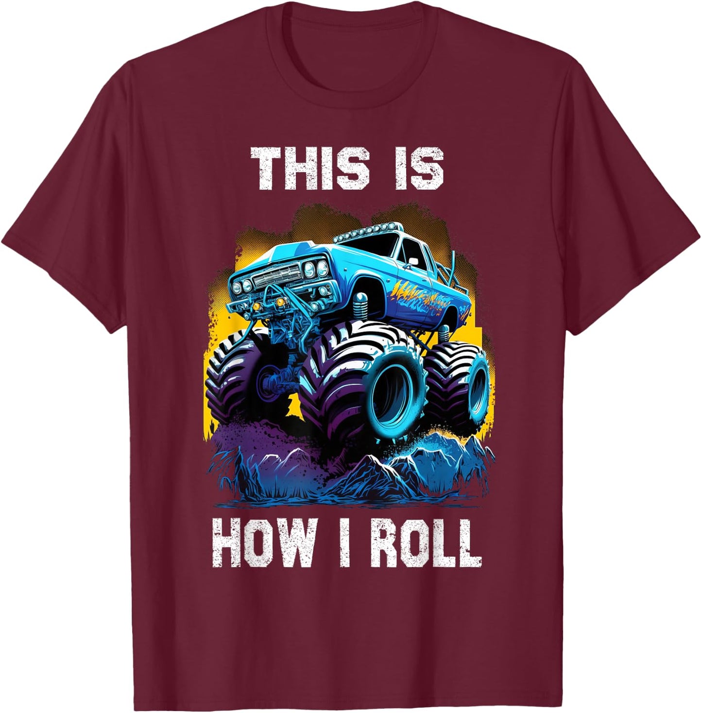 Cool Idea for Monster Truck Lovers & Boys & Women Men Kids T-Shirt - T-Shirt | Maroon