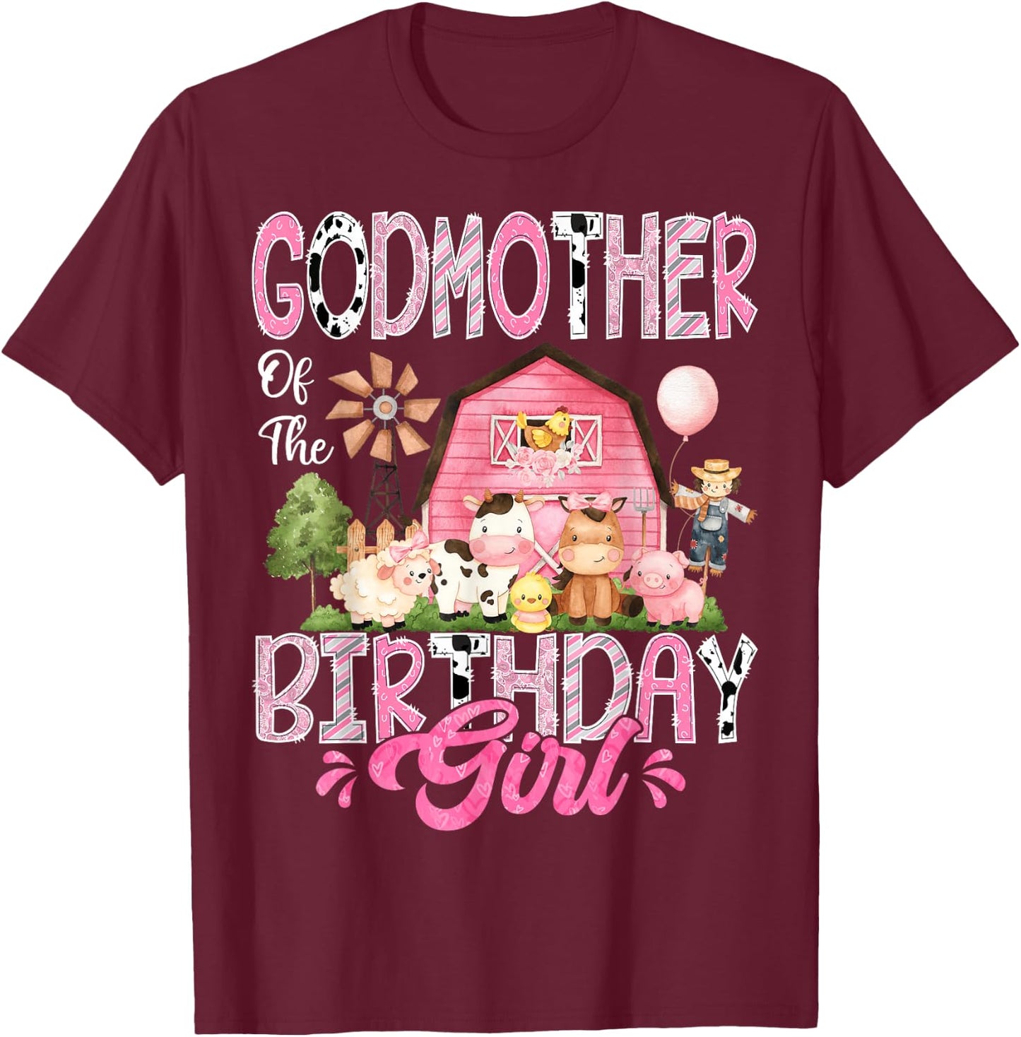 GodMother Of The Birthday Girl Pink Farm Cow First Birthday T-Shirt - T-Shirt | Maroon