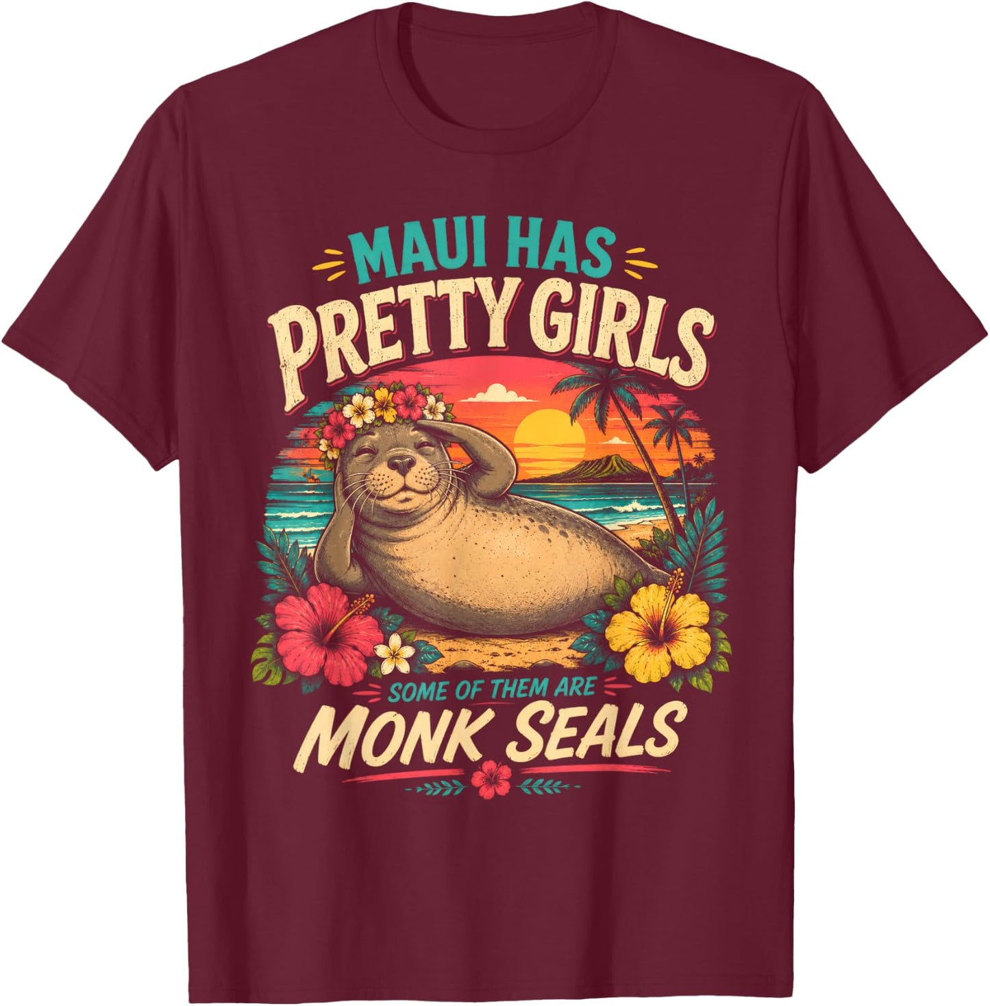 Lani Monk Seal Maui Has Pretty Girls Flower Crown Hawaii T-Shirt - T-Shirt | Maroon