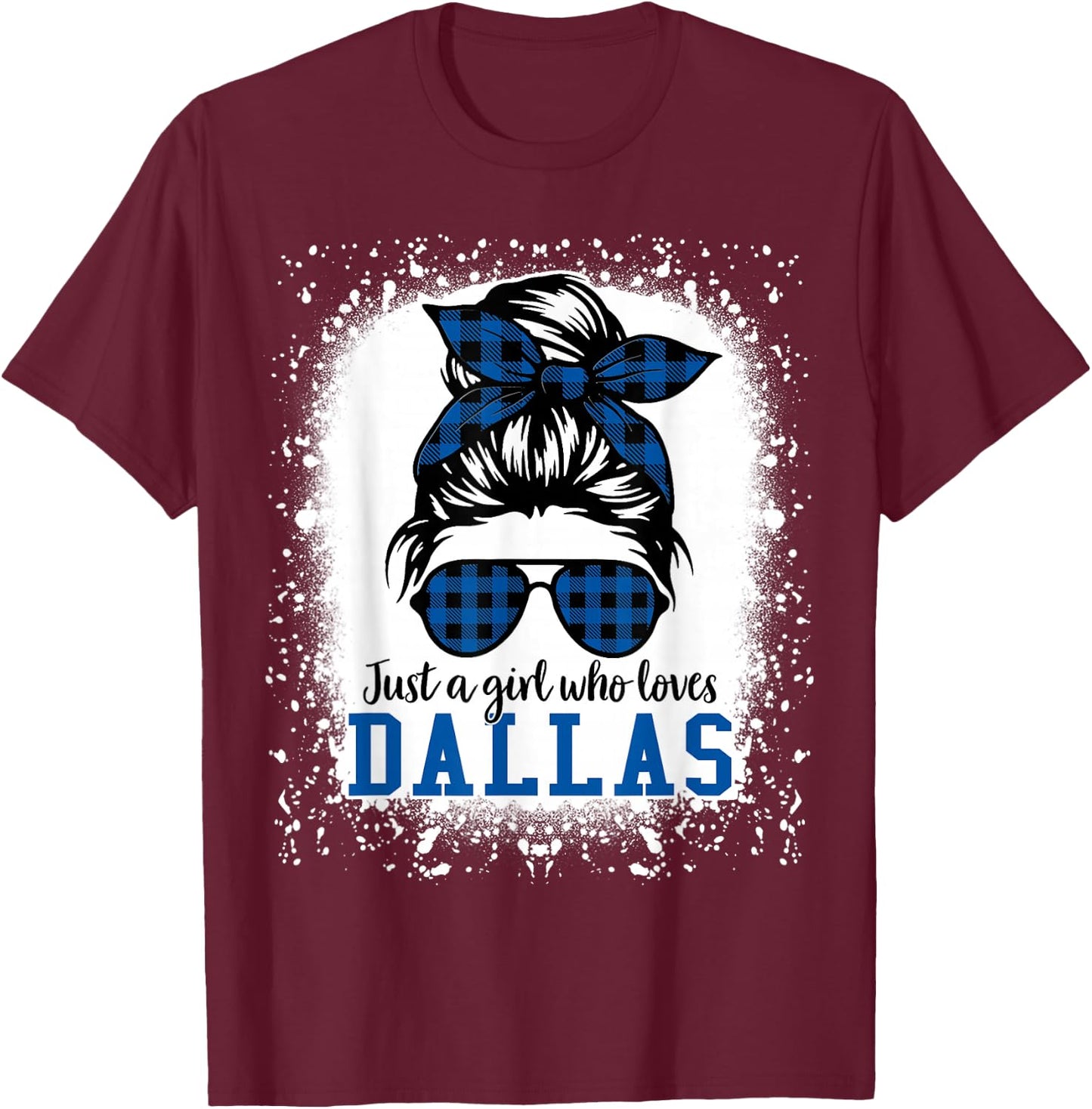 Just a Girl Who Loves Dallas, Dallas Women Girls Moms Kids T-Shirt - T-Shirt | Maroon
