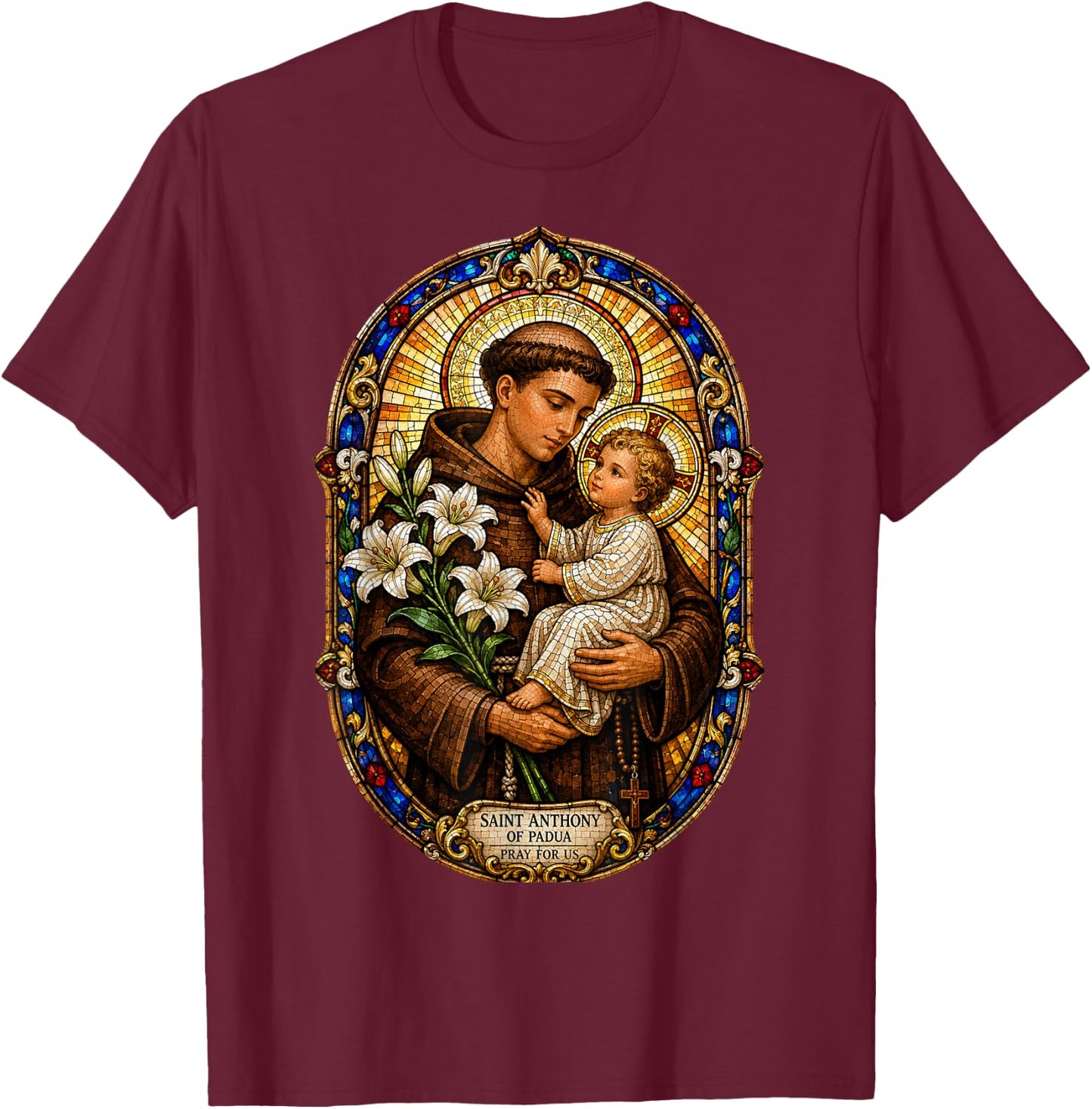 Saint Anthony of Padua Pray for Us Sacred Mosaic Art Faith T-Shirt - T-Shirt | Maroon