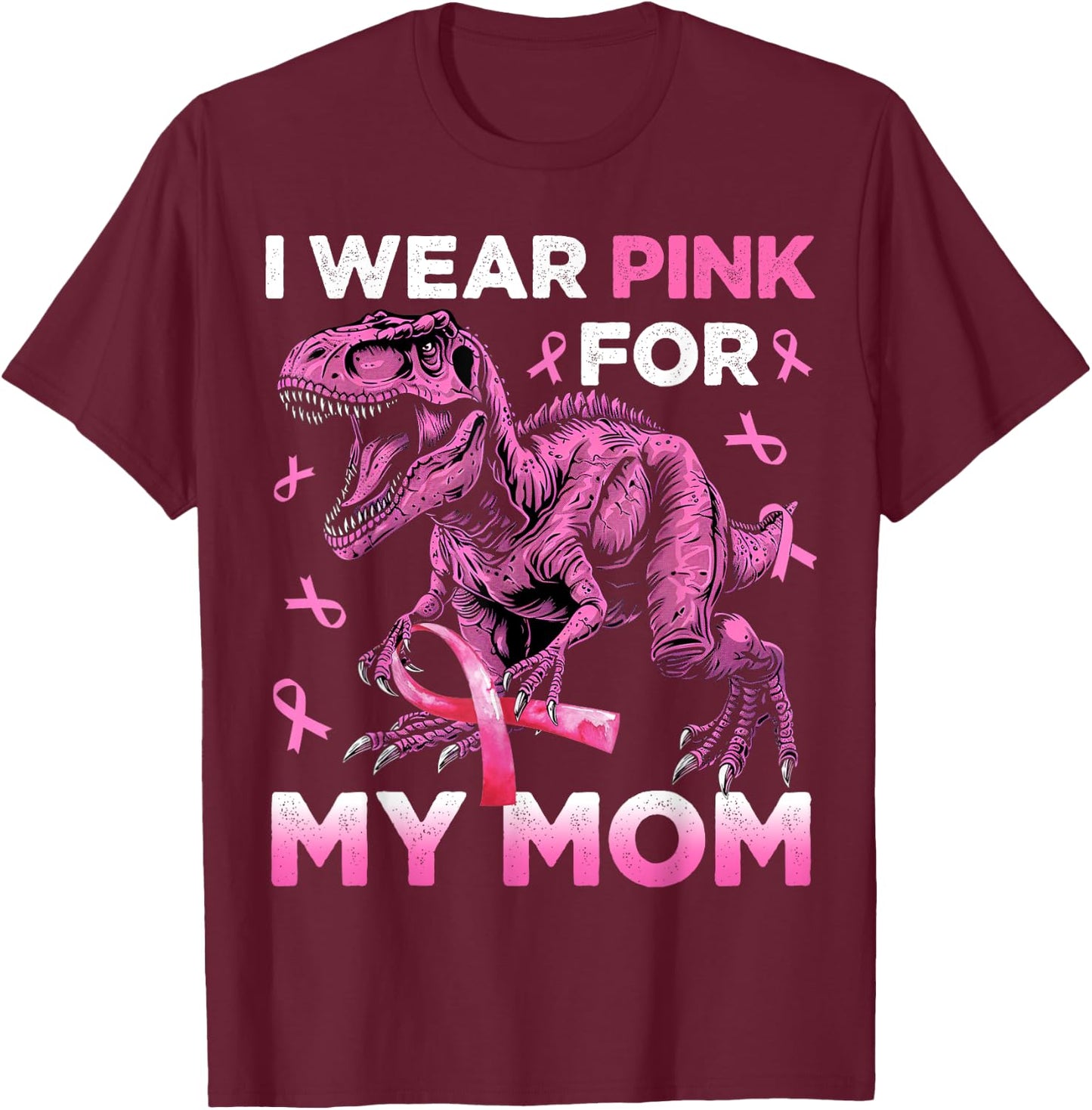 I Wear Pink For My Mom Trex Breast Cancer Awareness Kids Son T-Shirt - T-Shirt | Maroon