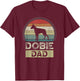 Dobie Dad, Father's Day, Doberman Pinscher Daddy T-Shirt - T-Shirt | Maroon
