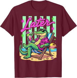 See You Later Alligator Summer Teacher Last Day of School T-Shirt - T-Shirt | Maroon