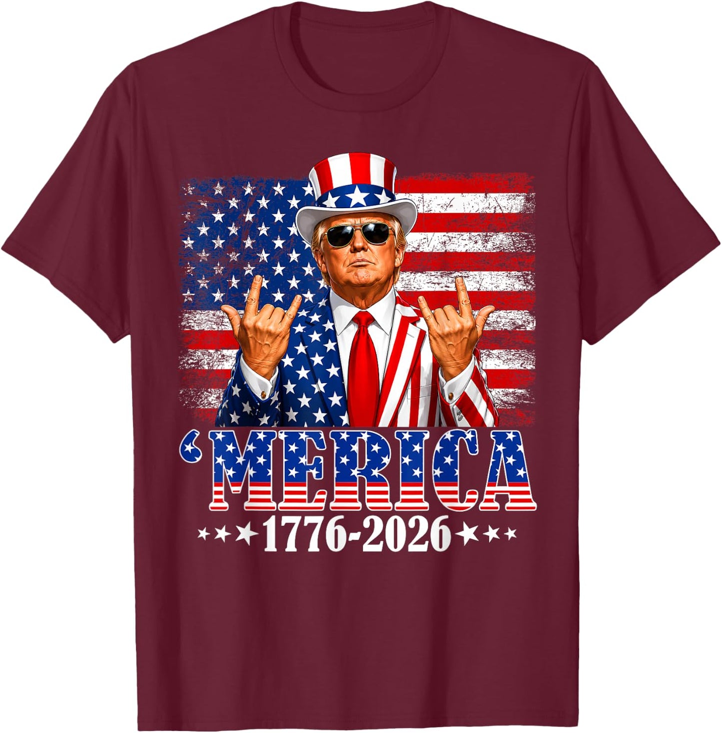 Merica 250 American Years 1776 2026 Trump 250th Anniversary T-Shirt - T-Shirt | Maroon