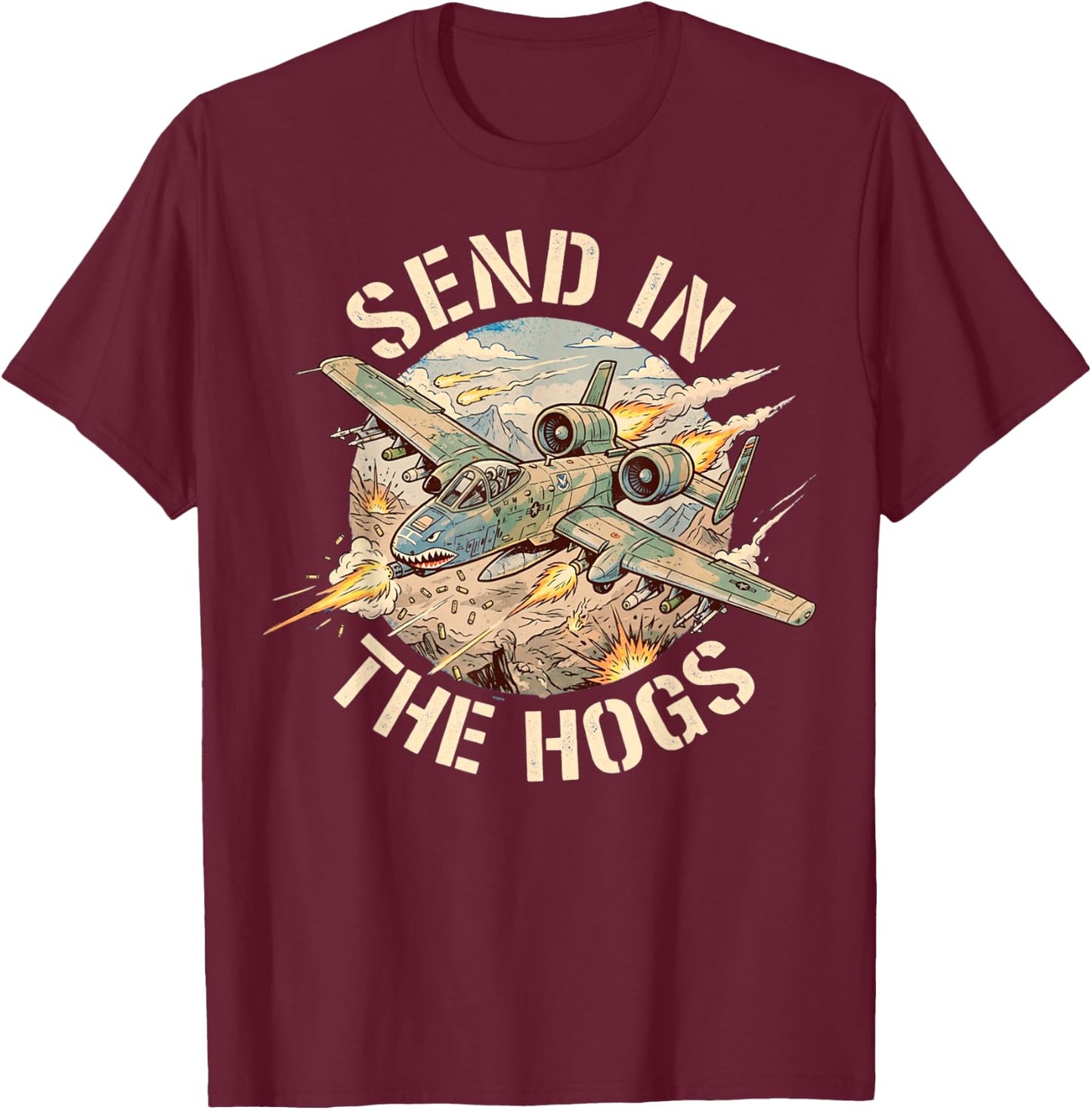 Retro A-10 Warthog Jet Send in The Hogs T-Shirt - T-Shirt | Maroon