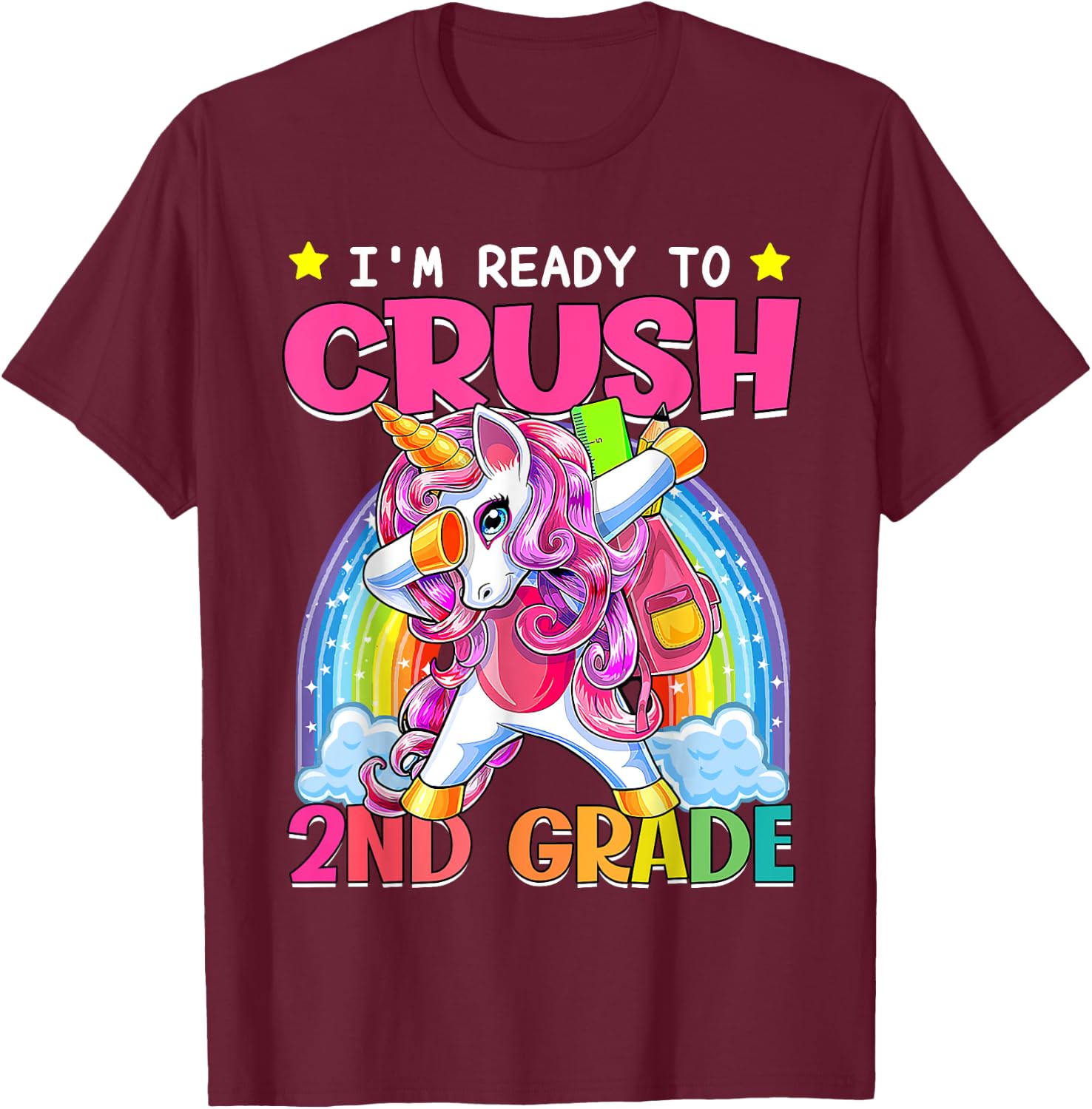 Back To School Unicorn I'm Ready To Crush 2nd Grade Girls T-Shirt - T-Shirt | Maroon