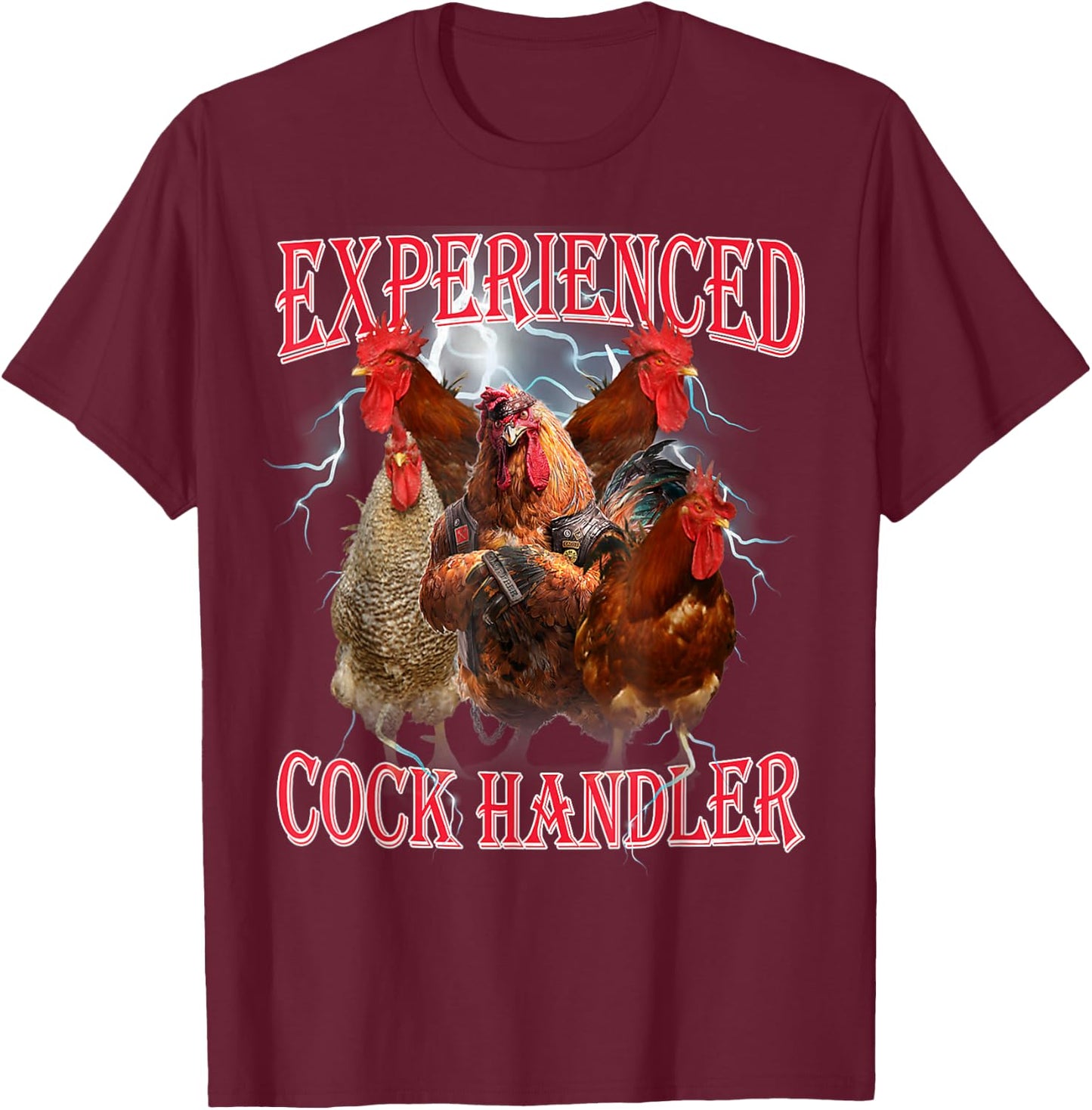 Experienced Cock Handler Adult Humor Inappropriate Funny T-Shirt - T-Shirt | Maroon