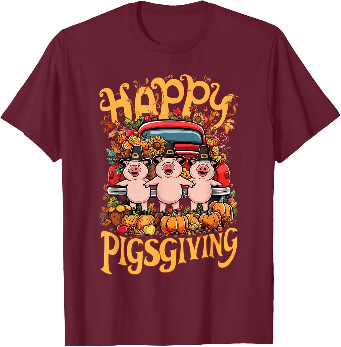 Happy Pigsgiving Pigs Pumpkins Fall Thanksgiving T-Shirt - T-Shirt | Maroon