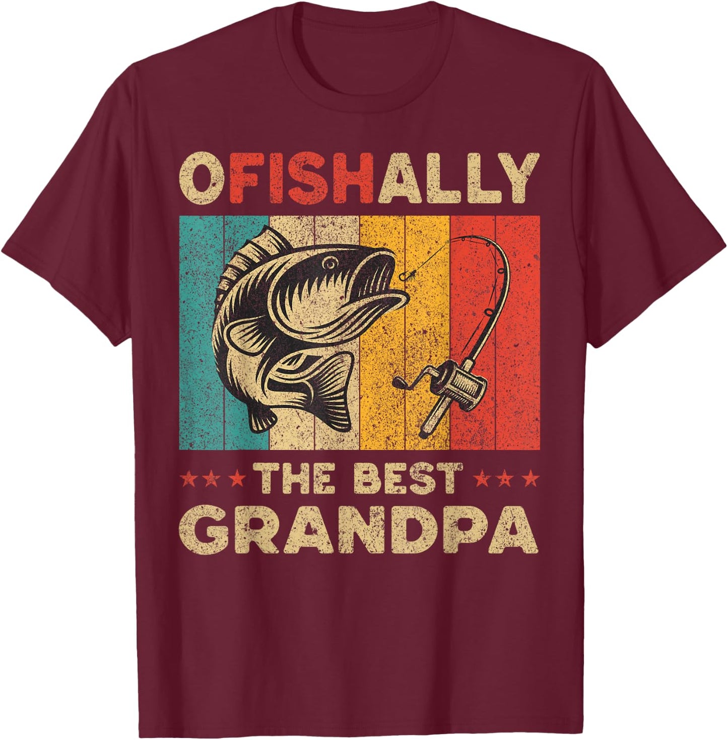 Father's Day Funny Fishing Ofishally The Best Grandpa T-Shirt - T-Shirt | Maroon