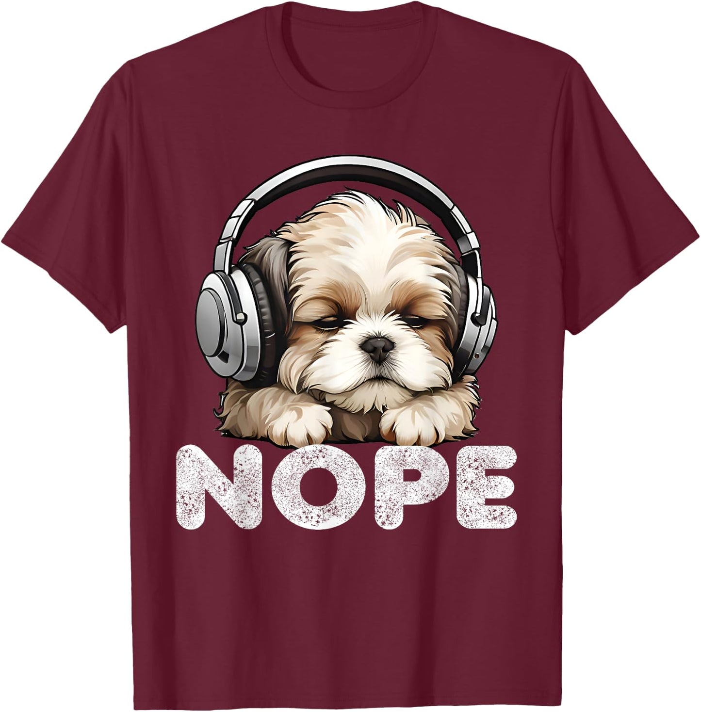Women Nope Funny Lazy Shih Tzu Dog Mom Cute Owner Breed Dad T-Shirt - T-Shirt | Maroon