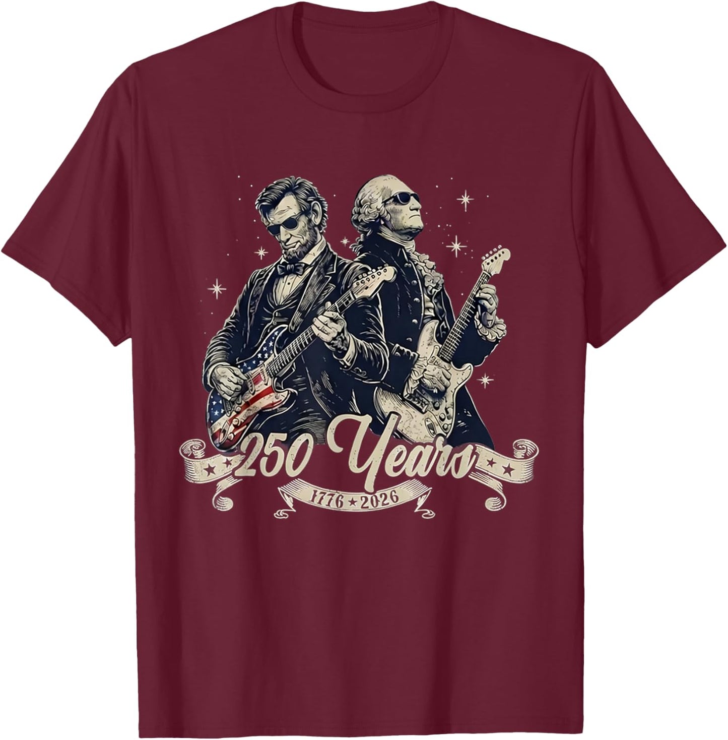 Patriotic 250th George Washington Abe Lincoln Playing Guitar T-Shirt - T-Shirt | Maroon