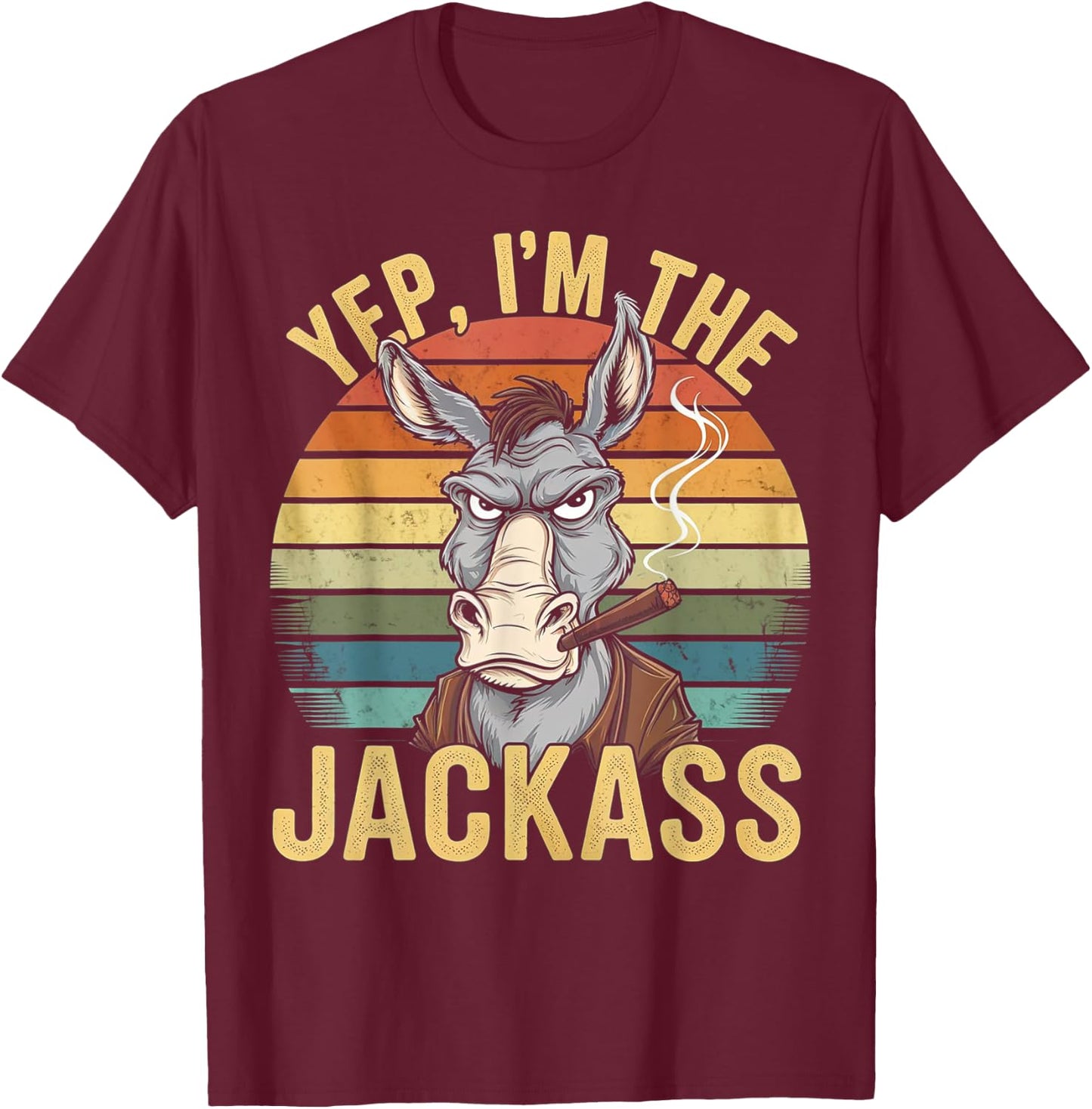 Yep I'm The Jackass Funny Vintage Halloween donkey T-Shirt - T-Shirt | Maroon