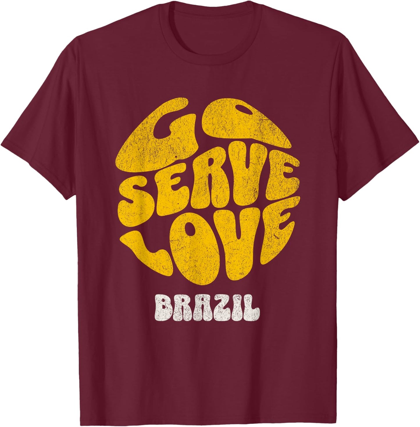 Go Serve Love Brazil Mission Trip Team Service Project T-Shirt - T-Shirt | Maroon