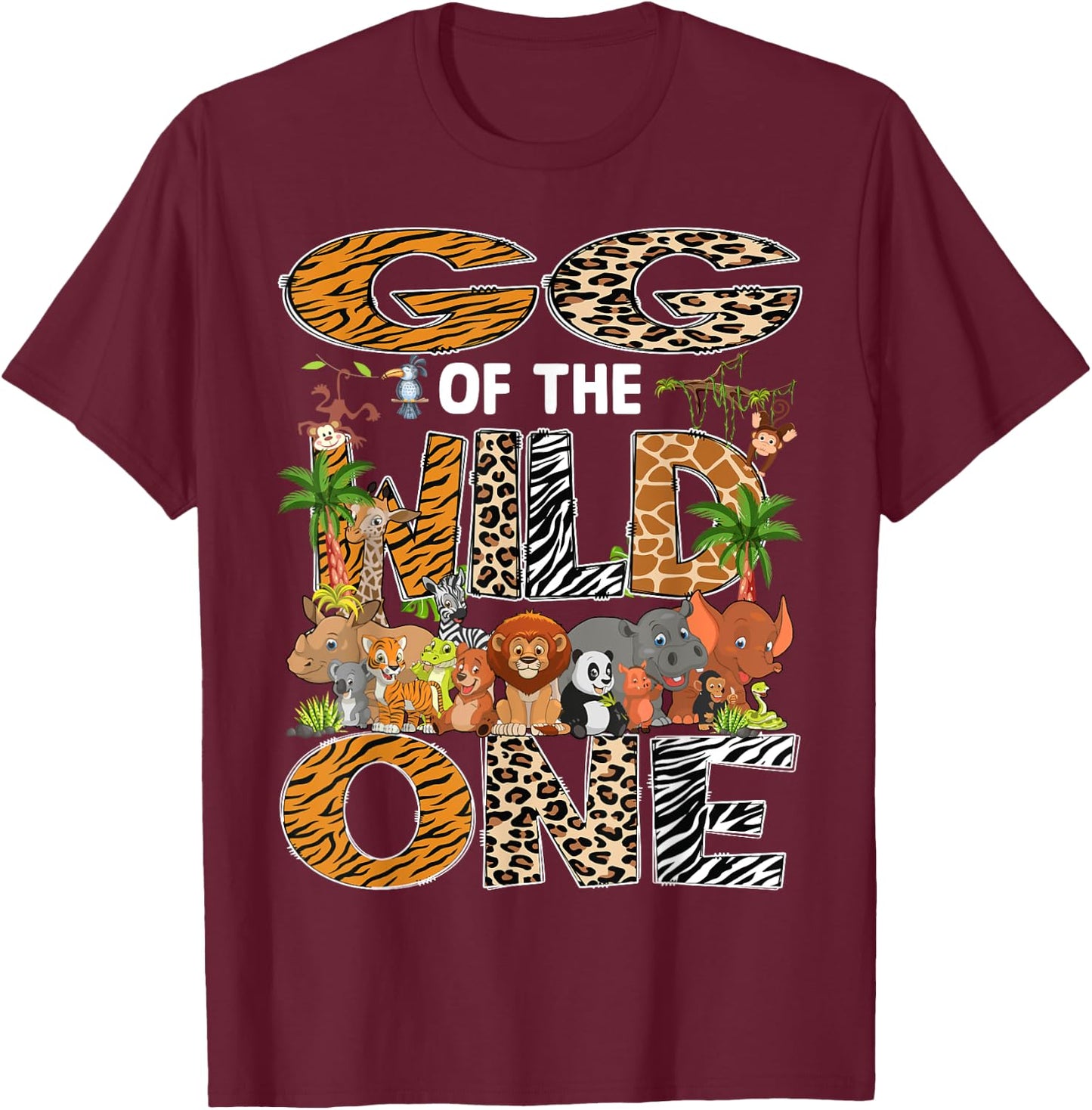 GG Of The Wild One Safari Zoo Animal 1St Birthday T-Shirt - T-Shirt | Maroon