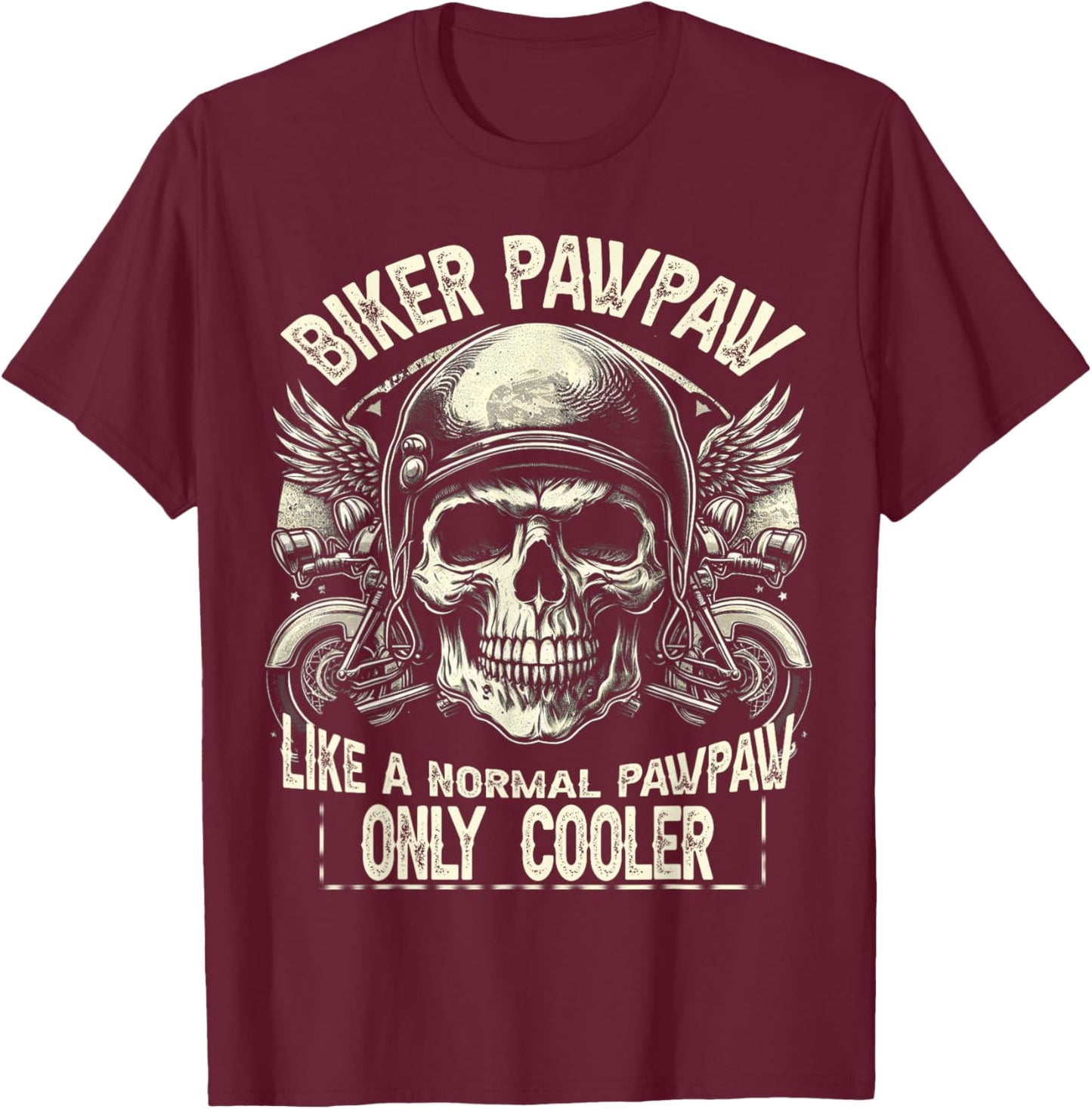 Biker pawpaw motorcycle lovers dad father's day T-Shirt - T-Shirt | Maroon