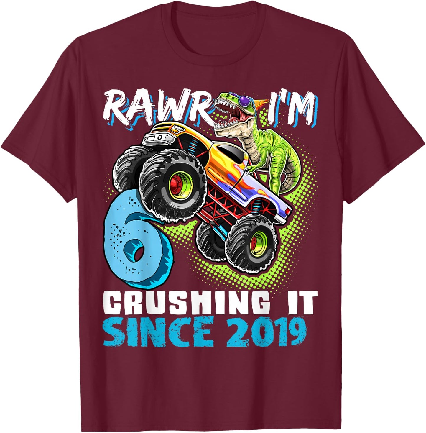 6th Birthday Monster Truck Dinosaur Party Boys Rawr I'm 6 T-Shirt - T-Shirt | Maroon