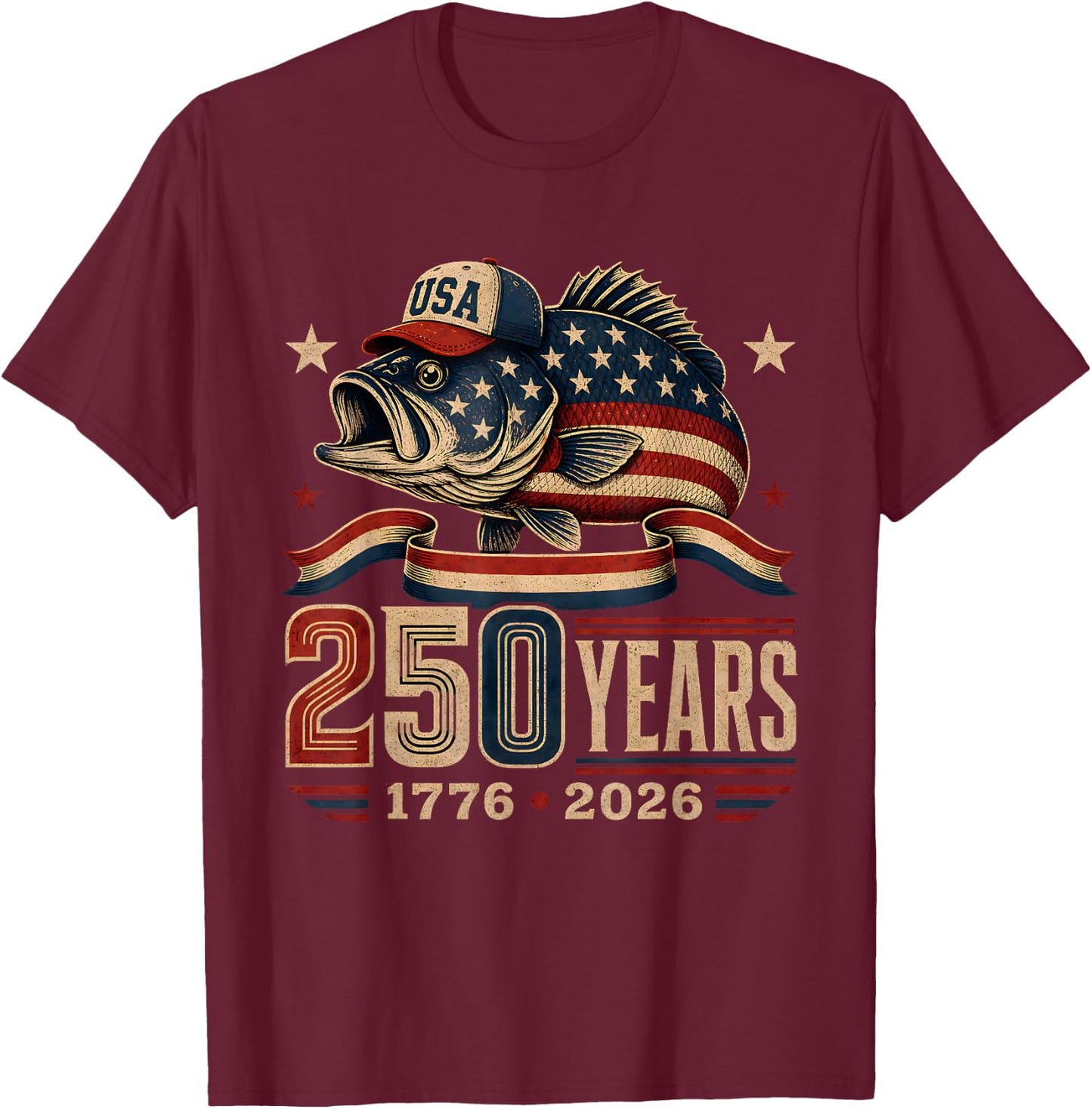 250 Years 1776-2026 Bass Fishing 250th Anniversary 4th July T-Shirt - T-Shirt | Maroon