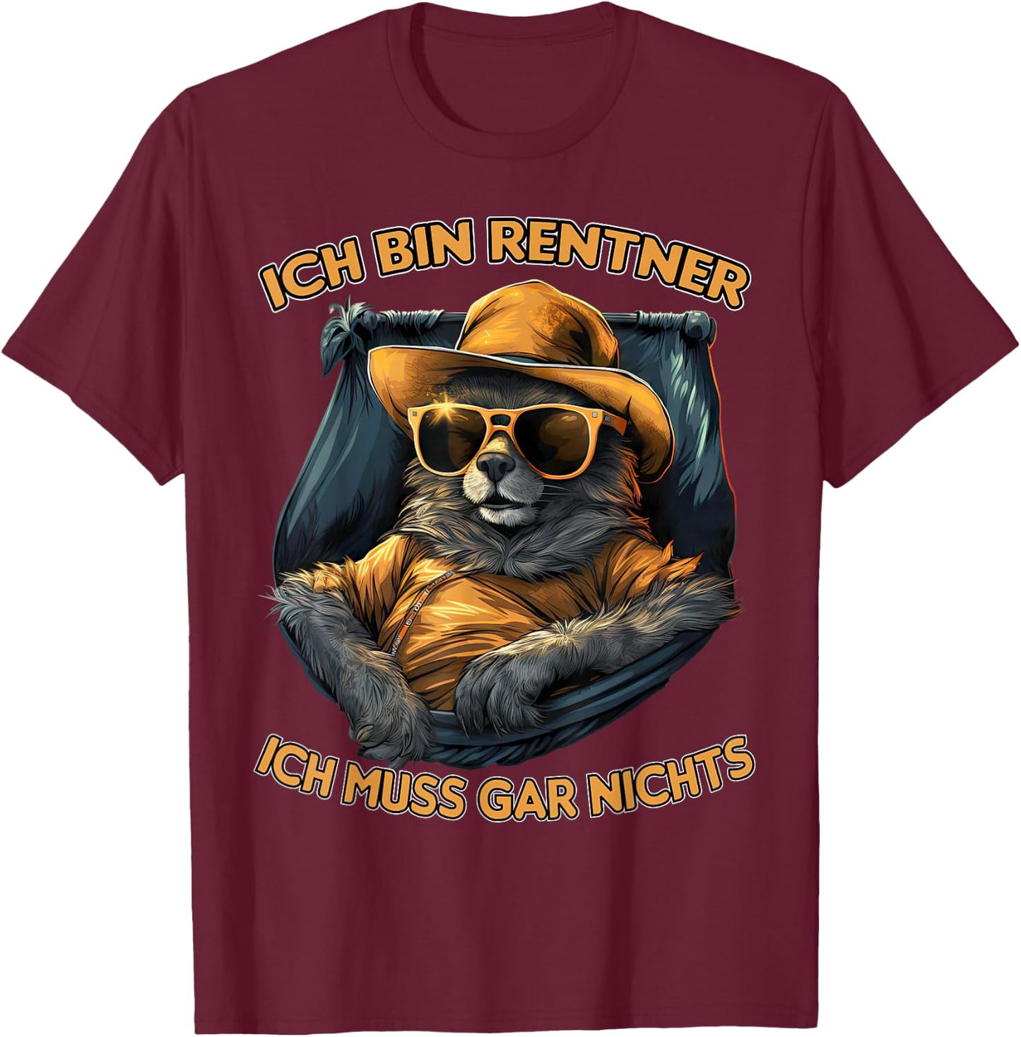 with German Text "Ich bin Rentner ich muss gar nicht" [German Language, black T-Shirt - T-Shirt | Maroon