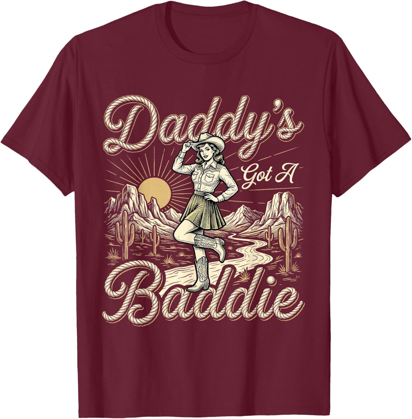Daddy's Got A Baddie Country Western Sassy Wife T-Shirt - T-Shirt | Maroon
