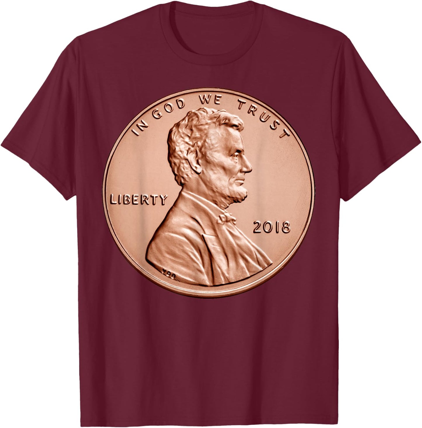 Penny Lincoln USA Coin 1 Cent America United States T-Shirt - T-Shirt | Maroon