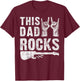 This Dad Rocks Rock n Roll Heavy Metal Fathers Day T-Shirt - T-Shirt | Maroon