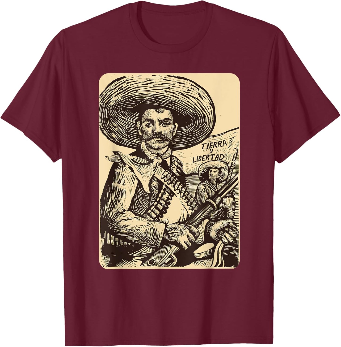 Emiliano Zapata Mexican Revolutionary Land and Liberty T-Shirt - T-Shirt | Maroon