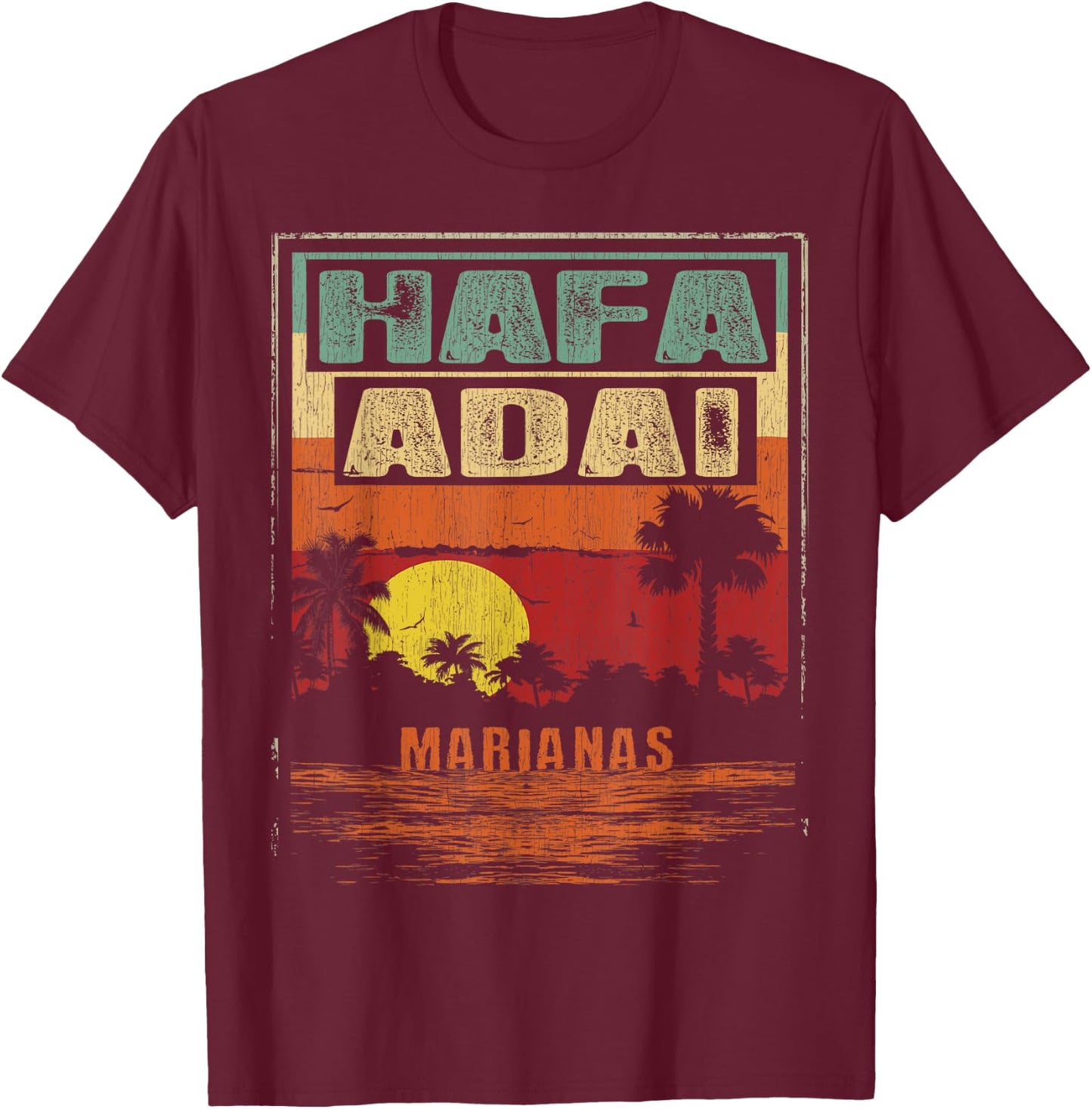 670 Hafa Adai CNMI - Vintage Tropical Marianas T-Shirt - T-Shirt | Maroon