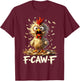 F-Caw-F Humor für Erwachsene, Motiv: Hahn T-Shirt - T-Shirt | Maroon