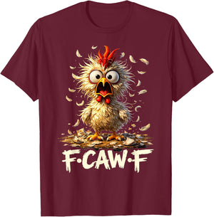 F-Caw-F Rooster Funny Chicken Farm Humor Adult Joke Fawk T-Shirt - T-Shirt | Maroon