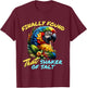 Funny Finally Found That Shaker Of Salt Parrot Bird Zoo Trip T-Shirt - T-Shirt | Maroon